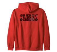 Your Mom Is My Cardio Sudadera con Capucha
