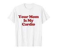 Your Mom Is My Cardio Y2k Aesthetic Trendy Camiseta
