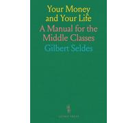 Your Money and Your Life: A Manual for the Middle Classes