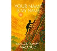 YOUR NAME IS MY NAME