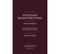 Your Name Means Everything: Strength and Dignity: 2