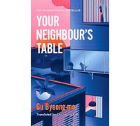 Your neighbour's table: An incisive and timely Korean bestseller about marriage, community and motherhood