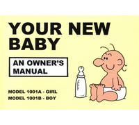Your New Baby: An Owner's Manual