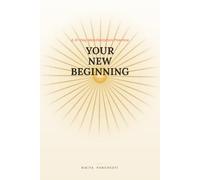 YOUR NEW BEGINNING: A 21-Day Manifestation Practice