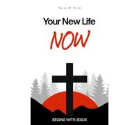 Your New Life: Begins With Jesus