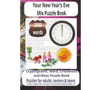 Your New Year’s Eve Mix Puzzle Book: Mix Puzzle Book with Easy to Read Print about New Year’s Eve, celebrations and parties, Fireworks More 6x9 ... for vacations, Holidays and Relaxing Times.
