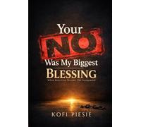 Your “No” Was My Biggest Blessing: When Rejection Became The Assignment
