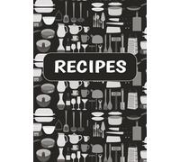 Your Own Recipes Cook Book: Do It Yourself Blank Cookbook | Fill in Your Favorite Recipes in This Empty CookBook | Write in Blank CookBook