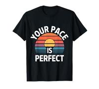 Your Pace Is Fomentar el Progreso rápido - Camiseta
