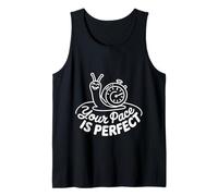 Your Pace Is Fomentar el Progreso rápido |- Camiseta sin Mangas