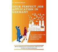 Your Perfect Job Application in Germany: A 7-Step Guide for International Students and Graduates