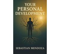 Your Personal Development (Powerful Mind)
