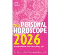 Your Personal Horoscope 2026: An In-Depth Astrology Guide to Your Best Days for Wealth, Love, and Success