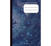 YOUR PERSONAL SCHOOL NOTEBOOK WITH NICE BLUE VINTAGE MAP COVER TO MOTIVATE YOUR STUDIES AND MAKING NOTES FOR YOUR HOMEWORK: For Teens and Adults