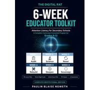 Your Phone Is Winning - 6-Week Educator Toolkit: Attention Literacy for Secondary Schools: 30 Lesson Plans, Parent Night Guide, School Board Pitch & PD Session for Grades 9-12