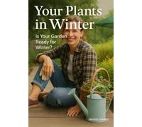 Your Plants in Winter: Winter Garden Care Tips, Fungal Prevention for Plants and Winter Plant Health Checklist in Seasonal Gardening Guide | Seasonal Care Tips to Keep Your Garden Thriving in the Cold