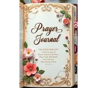 Your Prayer Journal for Building a Closer Walk With God