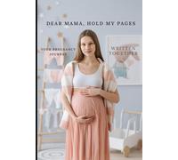 Your Pregnancy’s Sacred Companion Notebook Journal: Designed to walk beside you from the first flutter to the final push, capturing every milestone and emotion.