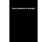 Your Presence Is Enough: A 6x9 Black Lined Journal for Self-Worth, Quiet Reflection, and Grounded Healing