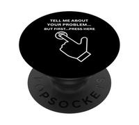Your Problem Mute Press Here sarcástico Divertido Broma de Oficina PopSockets PopGrip Adhesivo