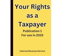 Your Rights as a Taxpayer: For tax year 2024