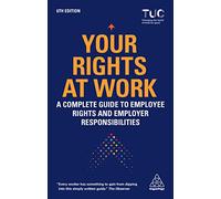 Your Rights at Work: A Complete Guide to Employee Rights and Employer Responsibilities