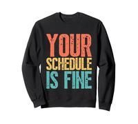 Your Schedule Is Fine Funny School Counselor Back To School Sudadera