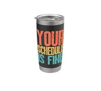 Your Schedule Is Fine Funny School Counselor Back To School Vaso térmico de acero inoxidable de doble pared