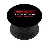 Your Secret Is Safe I Wasn’t Listening Design PopSockets PopGrip Adhesivo