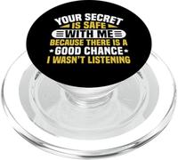 Your Secret Is Safe I Wasn’t Listening Design PopSockets PopGrip para MagSafe