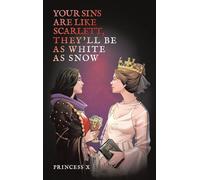 Your Sins are Like Scarlett, They'll be as White as Snow