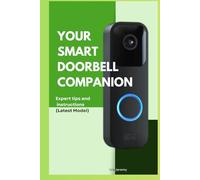YOUR SMART DOORBELL COMPANION: Expert tips and instructions for Blink Video Doorbell (latest model)