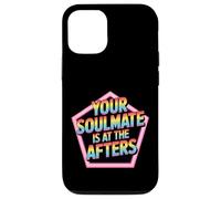 Your Soulmate Is At The Afters Coqueteo - Carcasa para iPhone 12/12 Pro