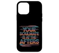 Your Soulmate Is At The Afters Coqueteo -- Carcasa para iPhone 12 mini