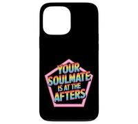 Your Soulmate Is At The Afters Coqueteo - Carcasa para iPhone 13 Pro MAX