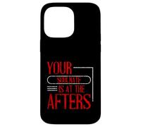 Your Soulmate Is At The Afters Coqueteo Carcasa para iPhone 14 Pro Max