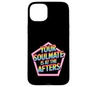 Your Soulmate Is At The Afters Coqueteo - Carcasa para iPhone 15 Plus