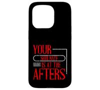 Your Soulmate Is At The Afters Coqueteo Carcasa para iPhone 15 Pro
