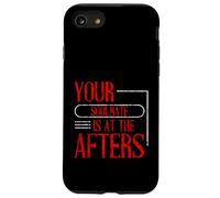 Your Soulmate Is At The Afters Coqueteo Carcasa para iPhone SE (2020) / 7 / 8