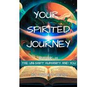 Your Spirited Journey III
