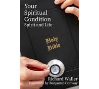 Your Spiritual Condition: Spirit and Life