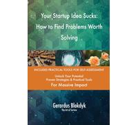 Your Startup Idea Sucks: How to Find Problems Worth Solving