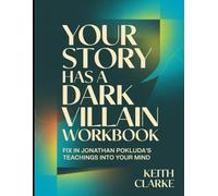 Your Story has a Dark Villain Workbook