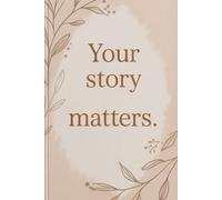 Your Story Matters.