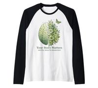 Your Story Matters Conciencia sobre la Salud Mental Cerebro Floral Camiseta Manga Raglan
