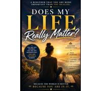YOUR STORY MATTERS: Discovering the Value of Your Life