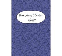 Your Story Starts... NOW!: Blank Book For Kids to Illustrate / blank Book For Kids to Write Stories / 7x10, 100 pages / The Perfect Gift For Kids and Teens