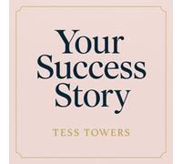Your Success Story: A Self Help Guided Journal to Strengthen Your Intention of Purpose and Goal Driven Life