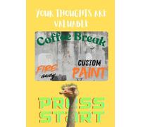 Your thoughts are valuable