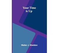 Your Time is Up